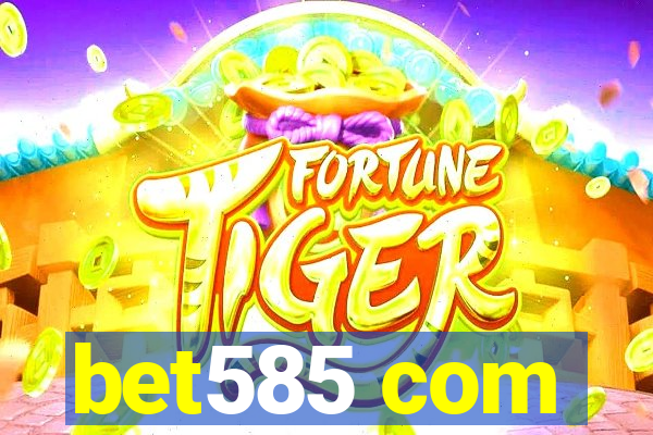 bet585 com